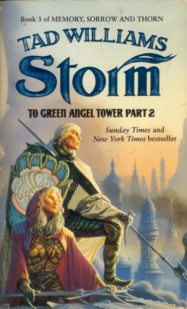 Couverture de Storm: to Green Angel Tower, Part 2: Book 3 of "Memory, Sorrow and Thorn"