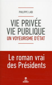 Vie privée, vie publique : un voyeurisme d'Etat
