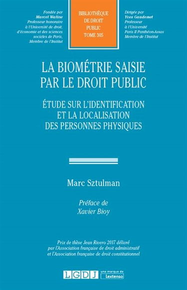 La biométrie saisie par le droit public : étude sur l'identification et la localisation des personnes physiques