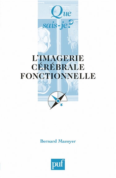 L'imagerie cérébrale fonctionnelle