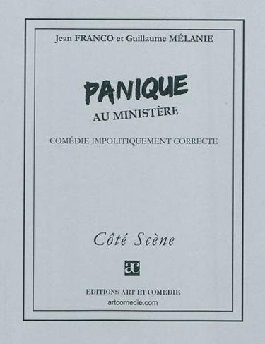 Panique au ministère : comédie impolitiquement correcte