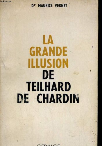 Couverture de La grande illusion de teilhard de chardin