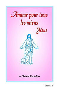 AMOUR POUR TOUS LES MIENS - Volume 1