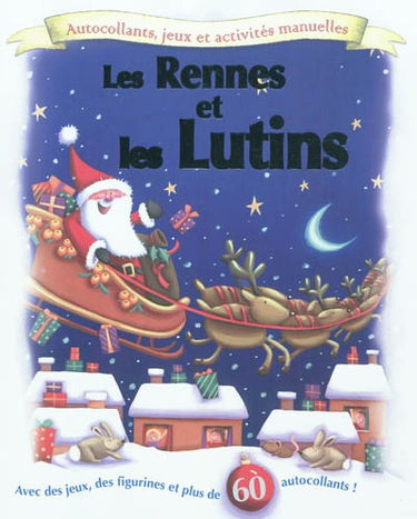 Les rennes et les lutins