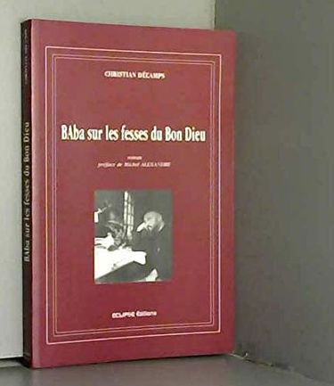 Decamps, Baba sur les fesses du bon dieu