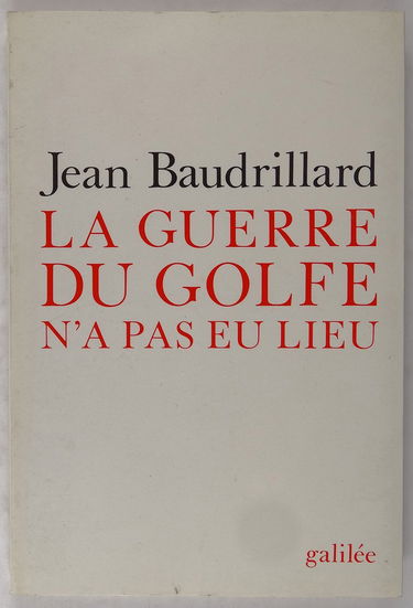 La Guerre du Golfe n'a pas eu lieu