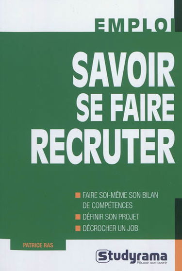 Savoir se faire recruter