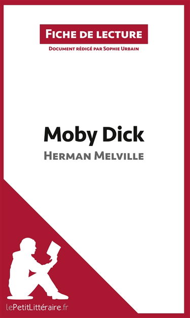 Moby Dick d'Herman Melville (Fiche de lecture) : Analyse complète et résumé détaillé de l'oeuvre