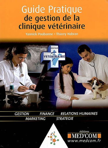 Guide pratique de la gestion de la clinique vétérinaire