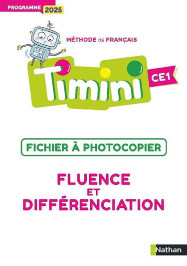 Méthode de français Timini CE1 : fluence et différenciation : fichier à photocopier