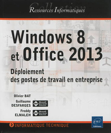 Couverture de Windows 8 et Office 2013 : déploiement des postes de travail en entreprise