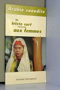 Arabie Saoudite : Le trise sort réservé aux femmes