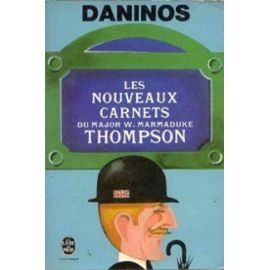 Les Nouveaux carnets du major W. Marmaduke Thompson