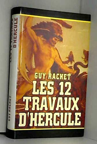 Couverture de Les 12 travaux d'Hercule (Cercle maxi-livres) par Guy Rachet