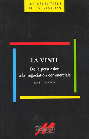 La vente : de la persuasion à la négociation commerciale