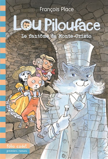 Lou Pilouface. Vol. 7. Le fantôme de Monte-Cristo