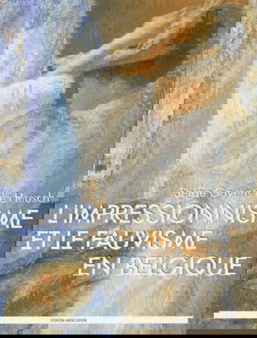 L'impressionnisme et le fauvisme en Belgique