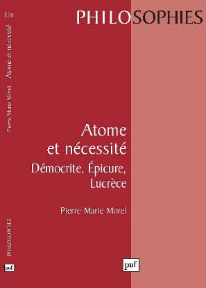 Atome et nécessité : Démocrite, Epicure, Lucrèce
