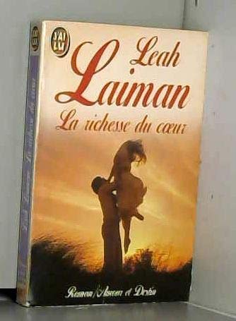 La richesse du coeur. Vol. 1. La richesse du coeur