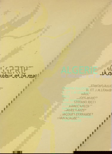 Algérie, la douleur et le mal