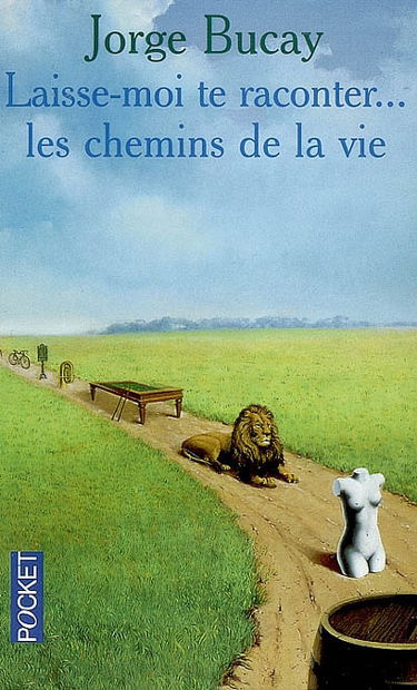 Laisse-moi te raconter... les chemins de la vie