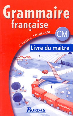 Grammaire française CM : livre du maître