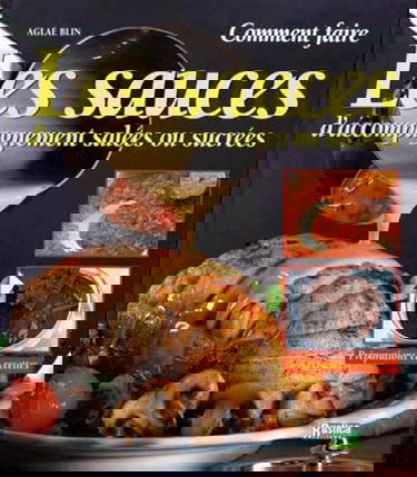 Les sauces d'accompagnement salées et sucrées