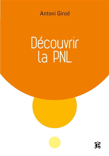 Découvrir la PNL