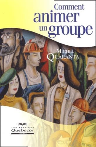 Comment animer un groupe
