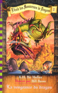 L'Ecole des massacreurs de dragon, tome 2 : La Vengeance du dragon