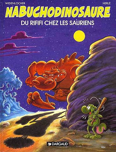 Nabuchodinosaure. Vol. 3. Du rififi chez les sauriens