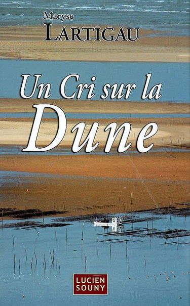 Un cri sur la dune