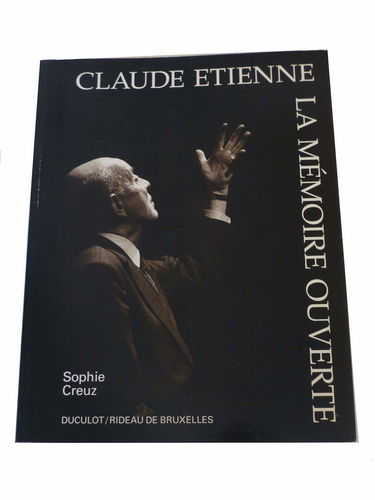 Claude Etienne, la mémoire ouverte : évocation d'une vie