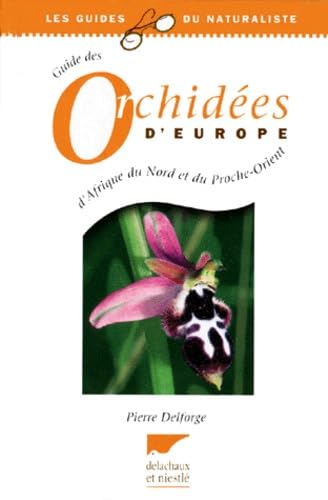 Guide des orchidées d'Europe, d'Afrique du Nord et du Proche-Orient