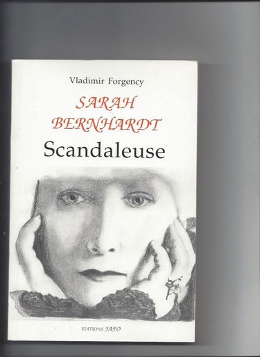 Sarah Bernhardt scandaleuse