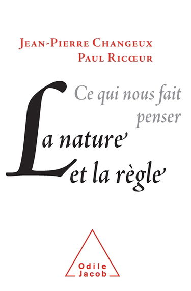 Ce qui nous fait penser, la nature et la règle