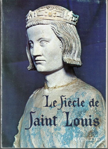 Le siècle de saint-louis
