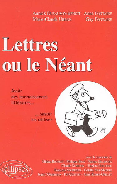 Lettres ou Le néant : avoir des connaissances littéraires, savoir les utiliser