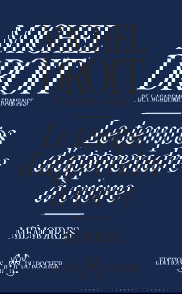 Mémoires. Vol. 1. Le Temps d'apprendre à vivre