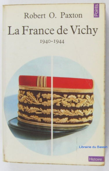 La France De Vichy 1940 - 1944