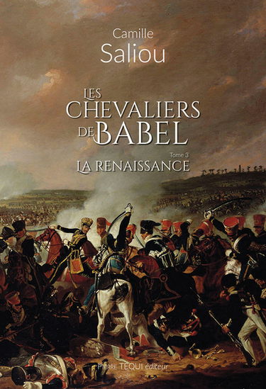Les chevaliers de Babel. Vol. 3. La renaissance