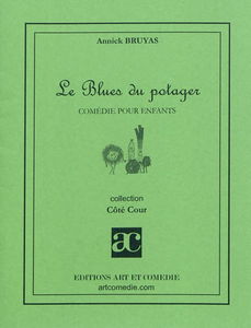 Le blues du potager