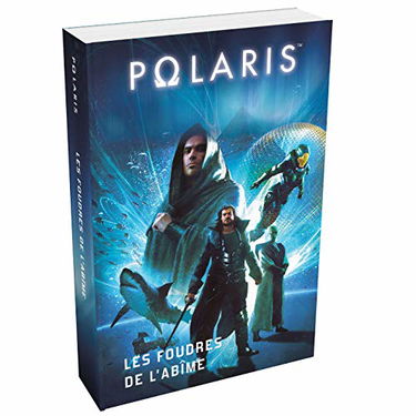 Polaris - Les Foudres de l'Abîme - La Directive Exeter/Opération Nemrod/Les Soldats du Crépuscule