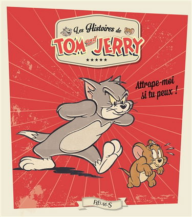 Les histoires de Tom and Jerry. Attrape-moi si tu peux !