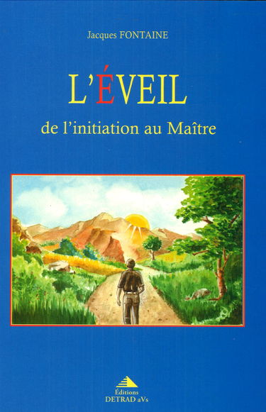 L'éveil : de l'initiation au maître