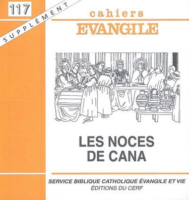 Cahiers Evangile, supplément, n° 117. Les noces de Cana