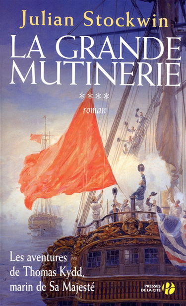 Les aventures de Thomas Kydd, marin de Sa Majesté. Vol. 4. La grande mutinerie