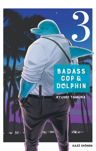 Couverture de Badass cop & Dolphin. Vol. 3