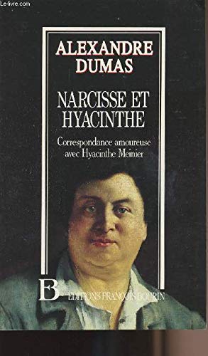 Narcisse et Hyacinthe: Correspondance amoureuse avec Hyacinthe Meinier
