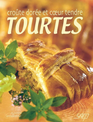 Couverture de Tourtes : croûte dorée et coeur tendre